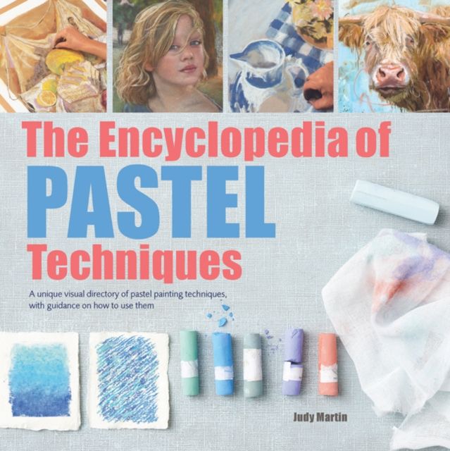 encyclopaedia of pastel techniques